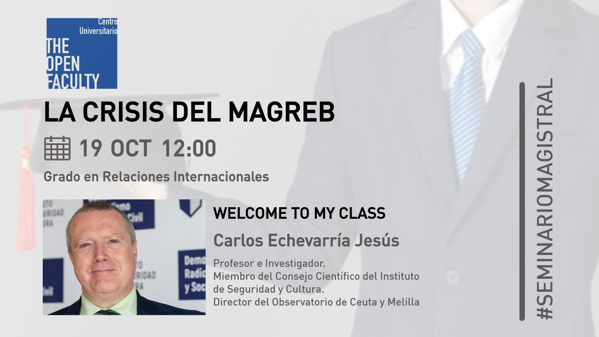 Carlos Echevarría Jesús imparte una charla sobre la Crisis del Magreb alos alumnos del Grado en Relaciones Internacionales de la Universidad de Murcia